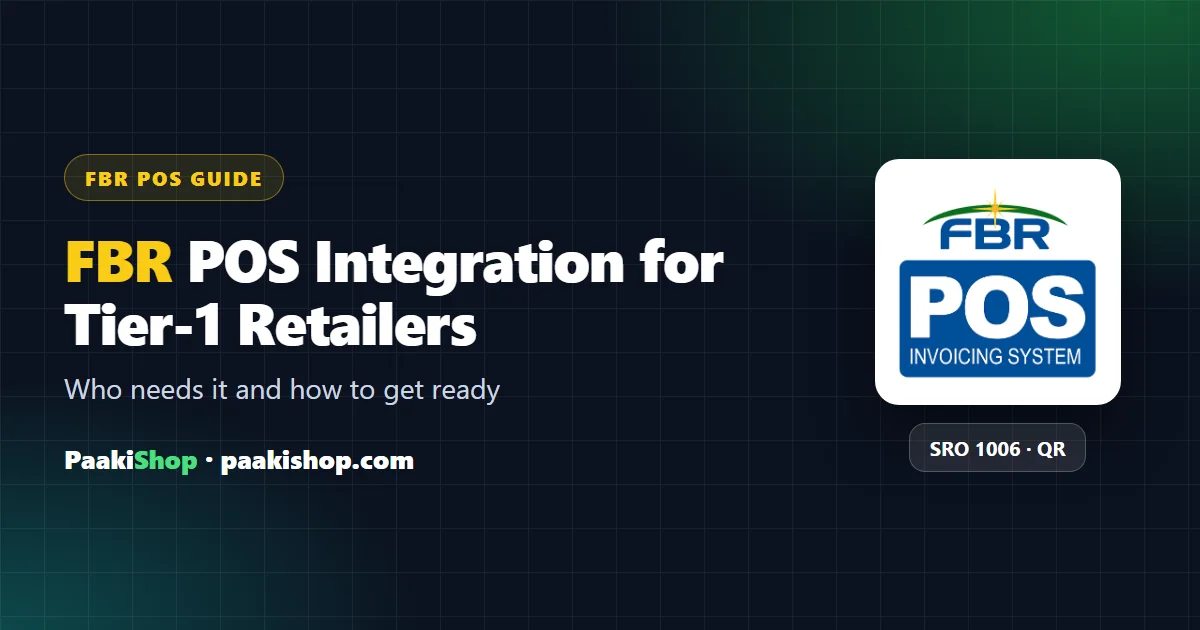 FBR POS integration readiness plan for Tier-1 retailers in Pakistan