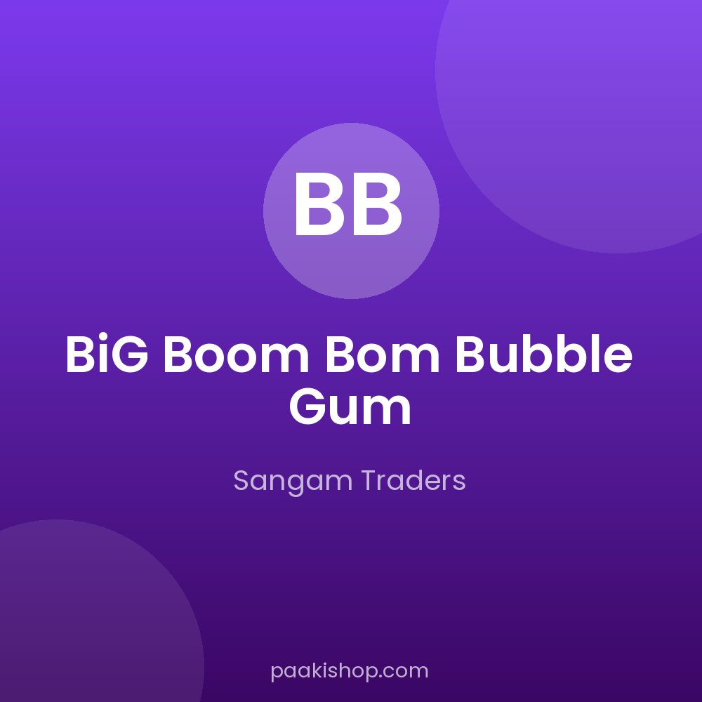 BiG Boom Bom Bubble Gum