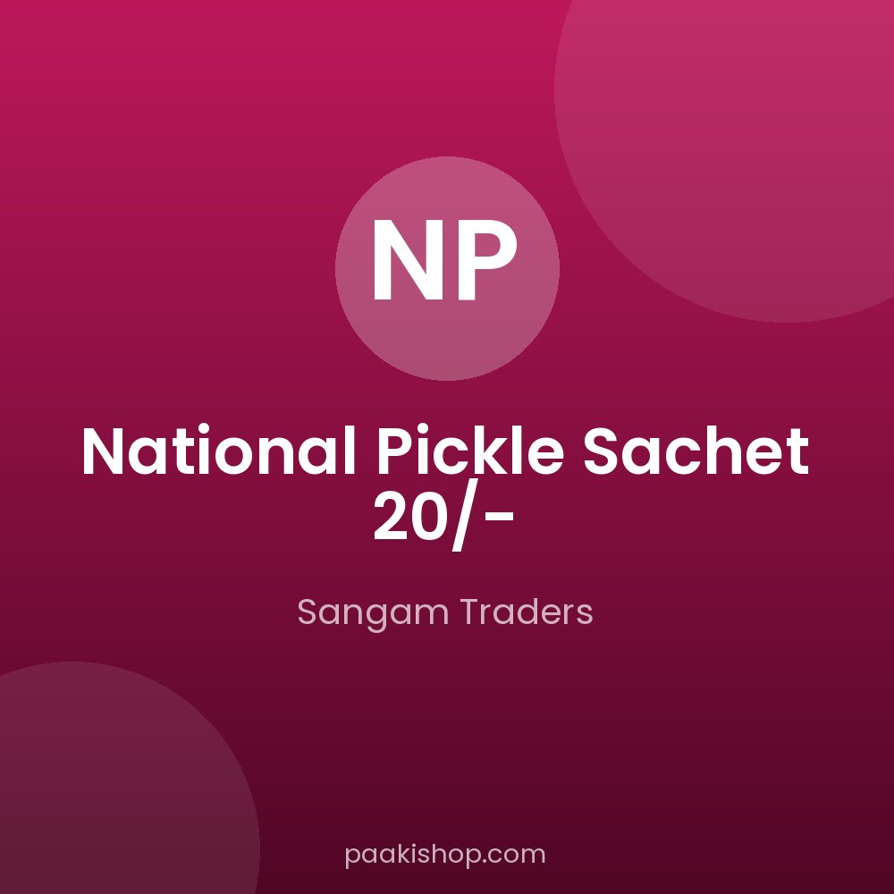 National Pickle Sachet 20/-
