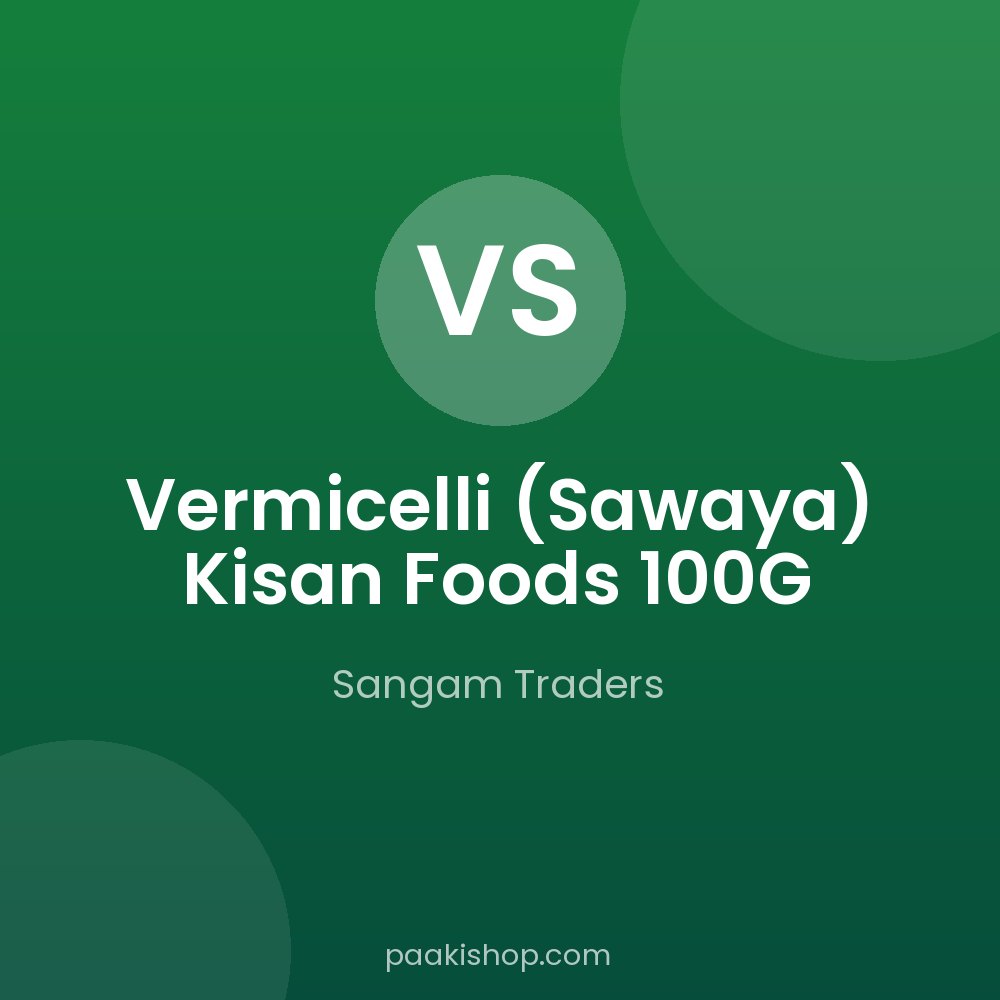 Vermicelli (Sawaya) Kisan Foods 100G