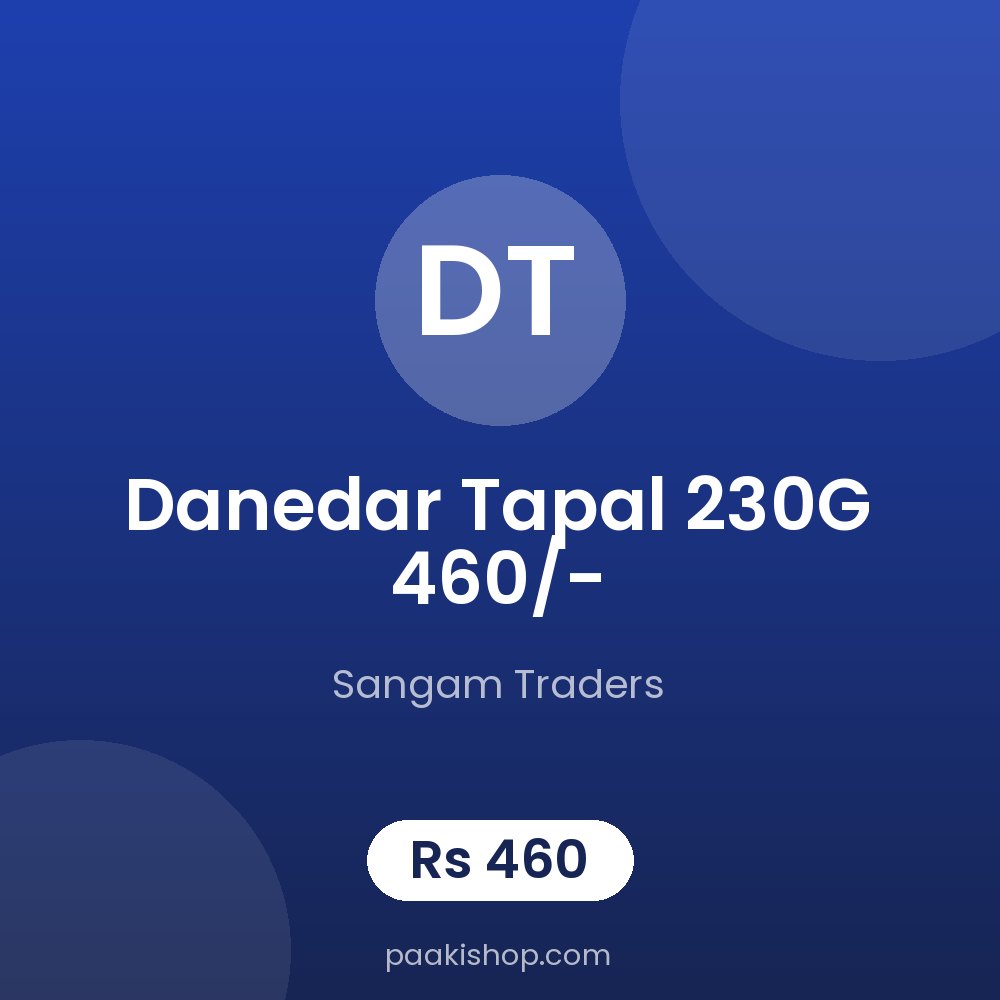 Danedar Tapal 230G 460/-