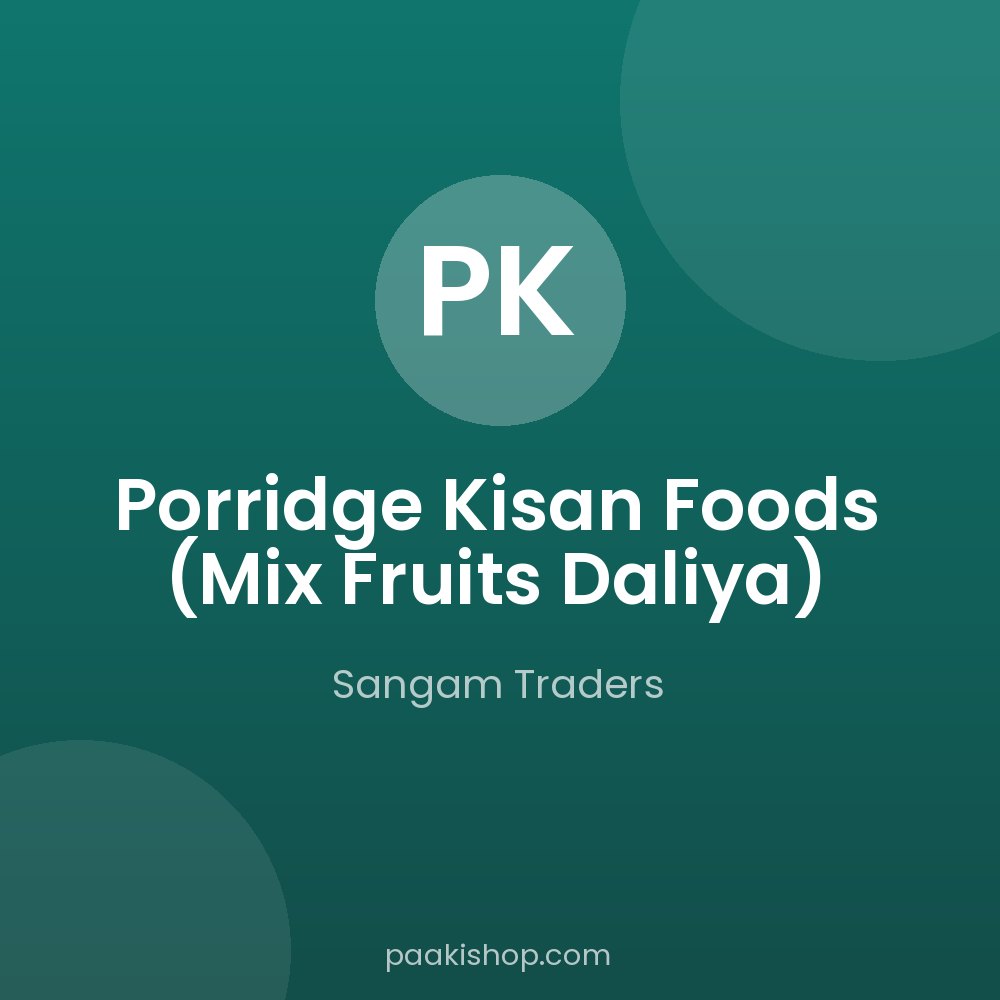 Porridge Kisan Foods (Mix Fruits Daliya)