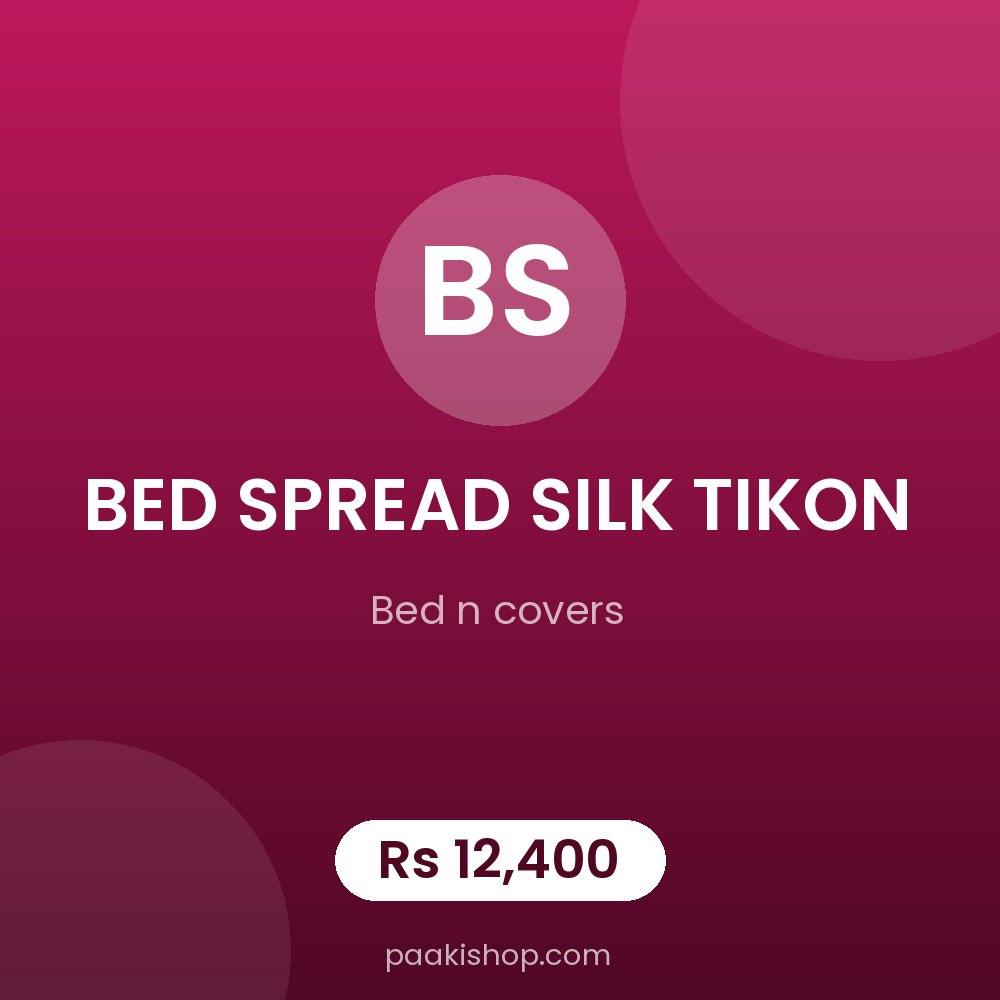 BED SPREAD SILK TIKON