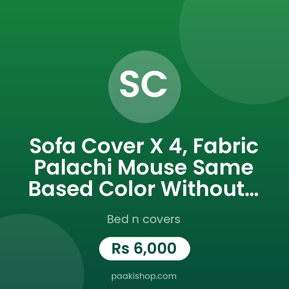 Sofa Cover x 4, Fabric Palachi Mouse Same Based Color 
Without frill (Customize)