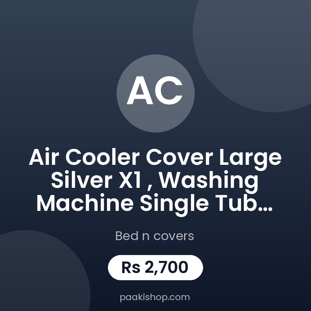 Air Cooler Cover Large Silver x1 , Washing Machine Single Tub Cover Silver x 2