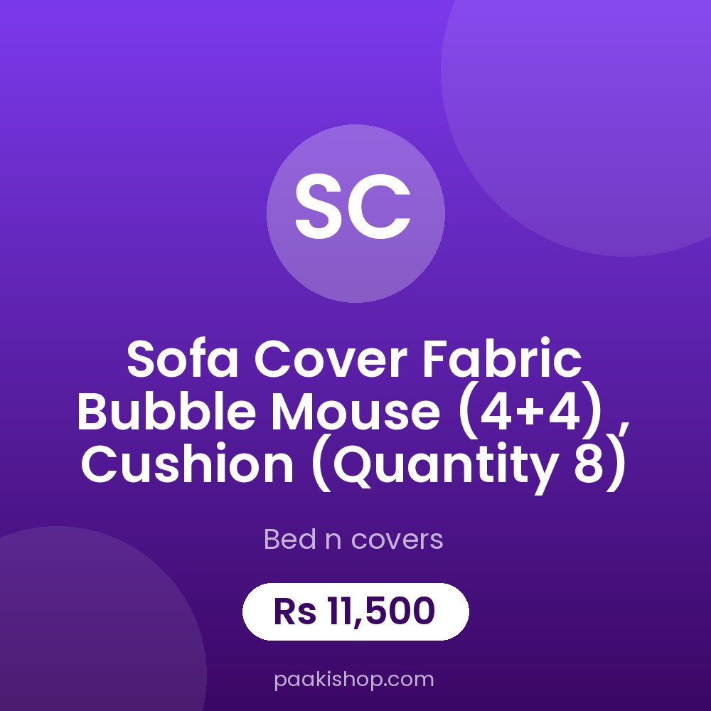 Sofa Cover Fabric Bubble Mouse (4+4) , Cushion (Quantity 8)