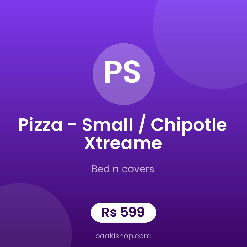 Pizza - small / chipotle xtreame