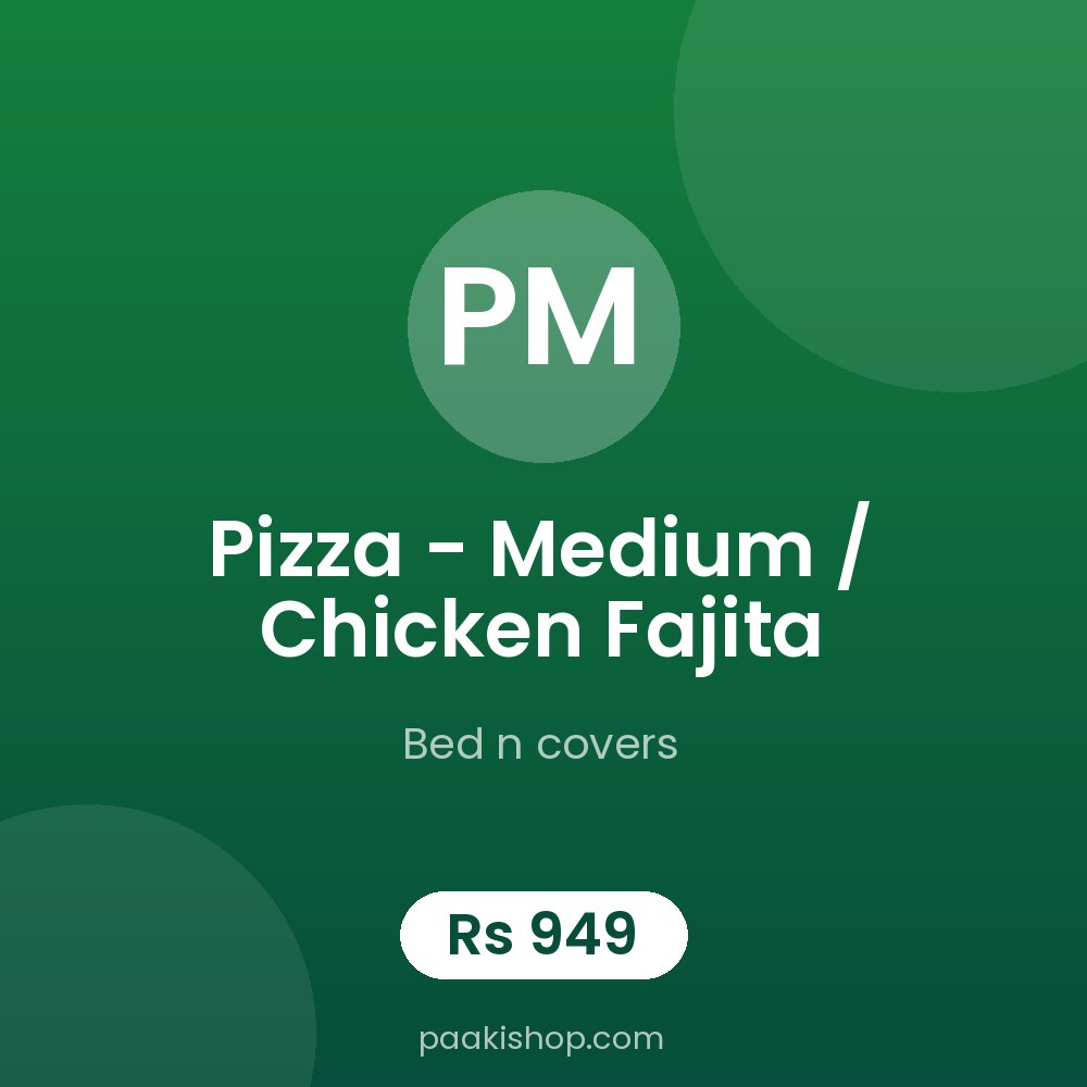 Pizza - medium / chicken fajita