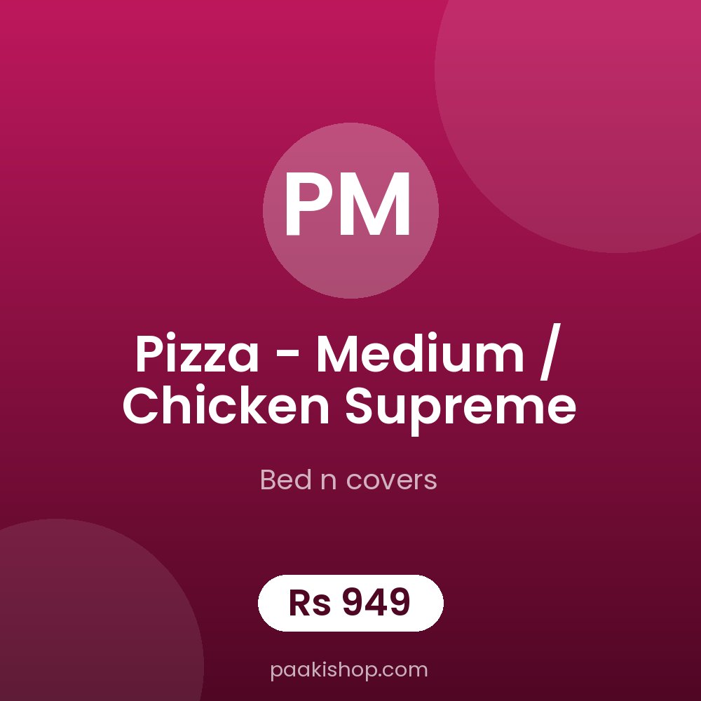 Pizza - medium / chicken supreme