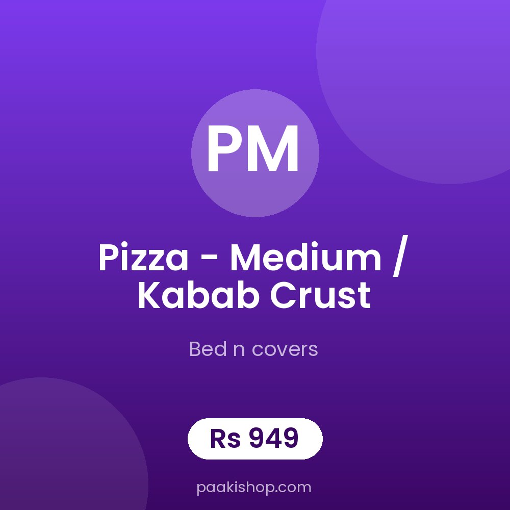 Pizza - medium / kabab crust