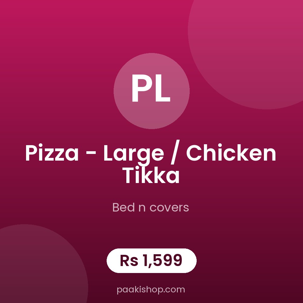 Pizza - large / chicken tikka