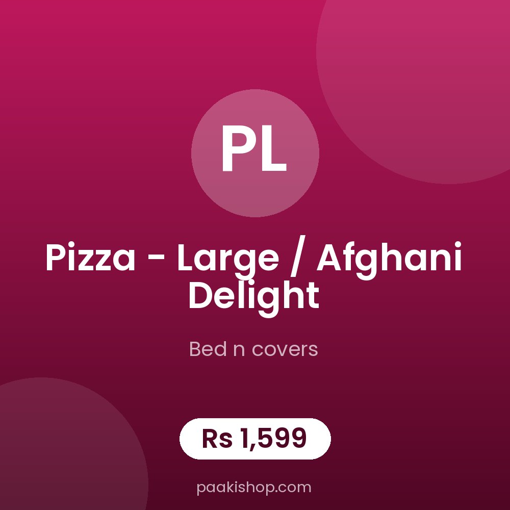 Pizza - large / afghani delight