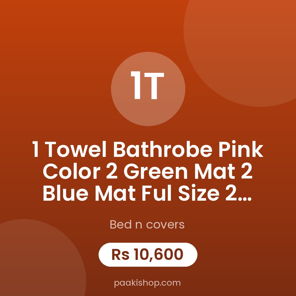 1 towel bathrobe pink color 
2 green mat 2 blue mat ful size
2 sleeper 
1 pcs pink color Bad sheet 
2 pillow
Oven cover 1