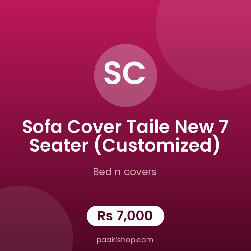 sofa cover taile new 7 seater (Customized)