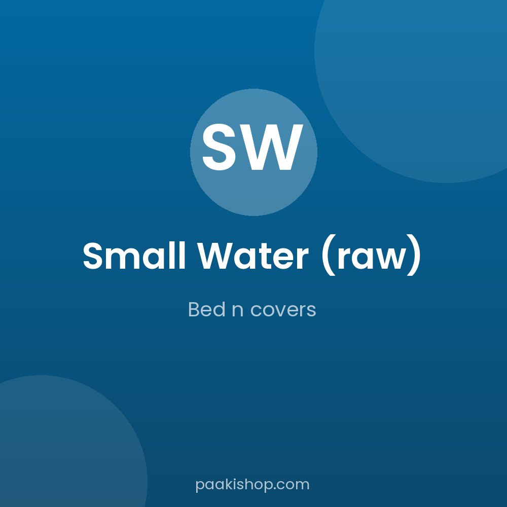 Small Water (raw)